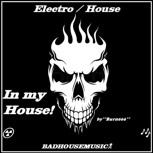 >> In My House (badhousemusic)(audioupdate)