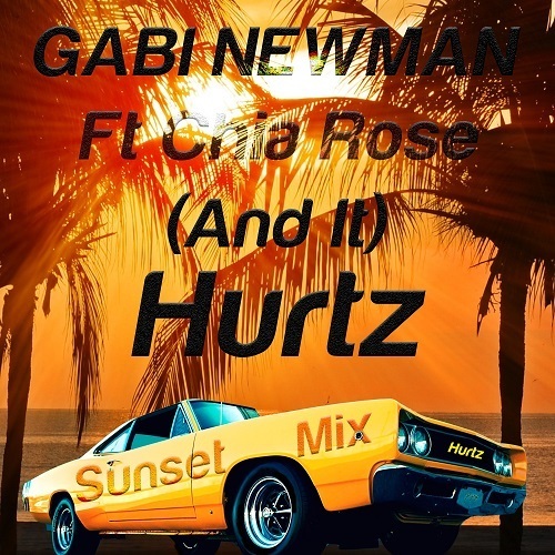 Gabi Newman Feat. Chia Rose-(and It) Hurtz (sunset Mix)