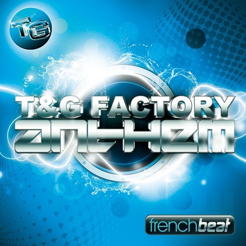 T & G Factory --Anthem