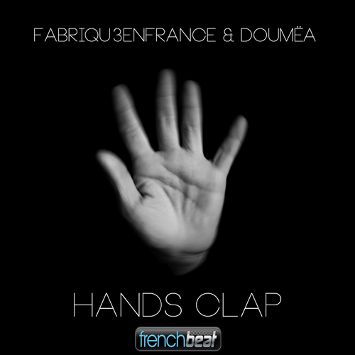 Fabriqu3 En France & Doumea -Hands Clap