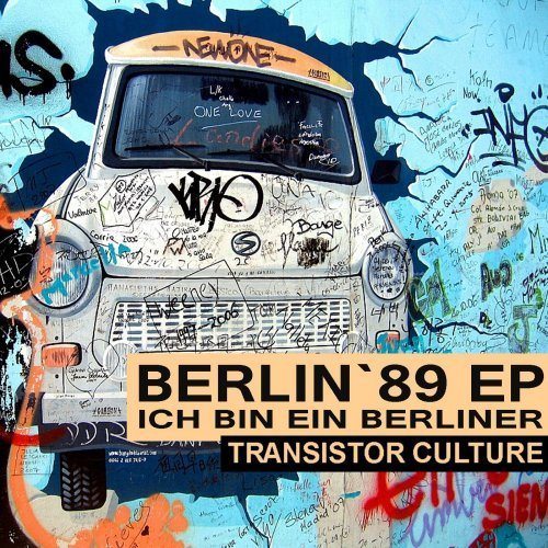 Transistor Culture-#berlin89 (ich Bin Ein Berliner)