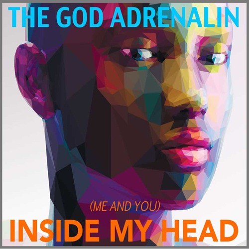 The God Adrenalin-(me And You) Inside My Head