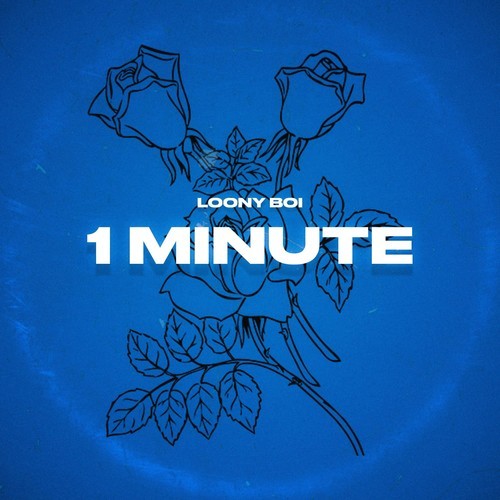 Loony Boi-1 Minute