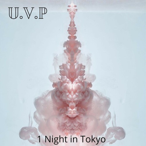 U.V.P-1 Night in Tokyo