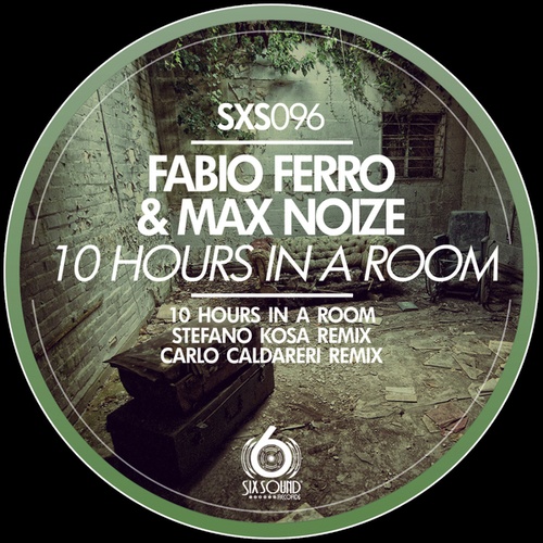 Fabio Ferro, Max Noize, Stefano Kosa, Carlo Caldareri-10 Hours In A Room