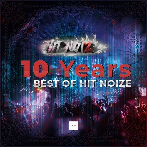 Hit Noize, Benjamin Franklin, Rita Campbell-10 Years Best of Hit Noize