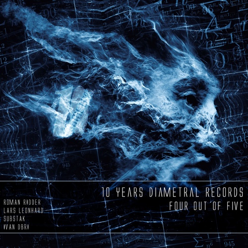 Roman Ridder, Lars Leonhard, Substak, Ivan Dbri-10 Years Diametral Records - Four out of Five