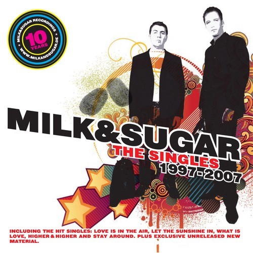 Nicole Tyler, Ayak, John Paul Young, Lizzy Pattinson, Howard Jones, Mr. Mike, Milk & Sugar-10 Years of Milk & Sugar (The Singles 1997 - 2007)