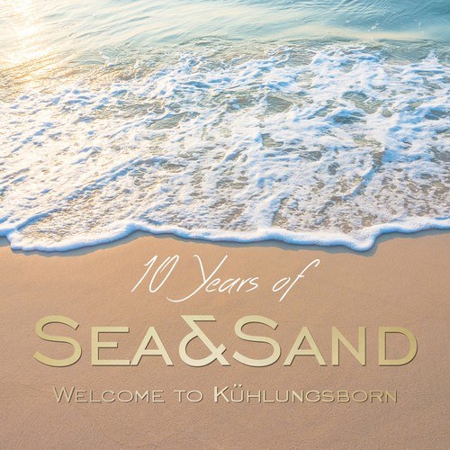 10 Years of Sea&Sand - Welcome to Kühlungsborn