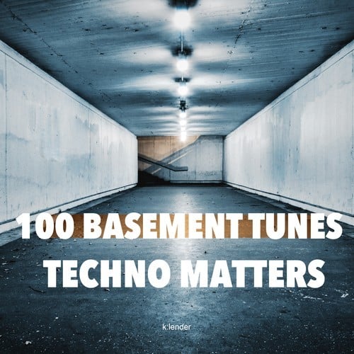 Various Artists-100 Basement Tunes: Techno Matters