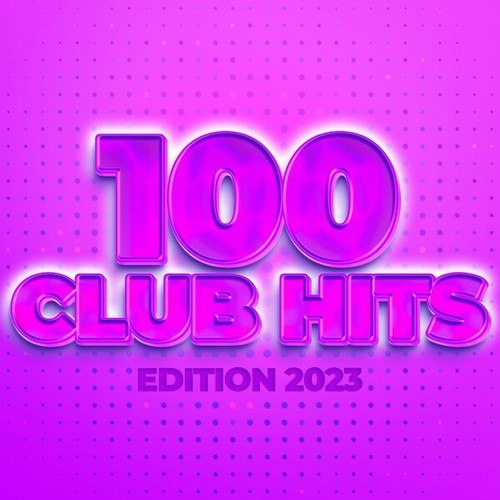 Various Artists-100 Club Hits - Edition 2023