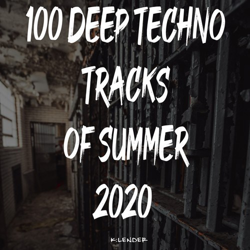 Various Artists-100 Deep Techno Tracks of Summer 2020