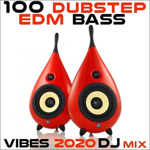 100 Dubstep EDM Bass Vibes 2020