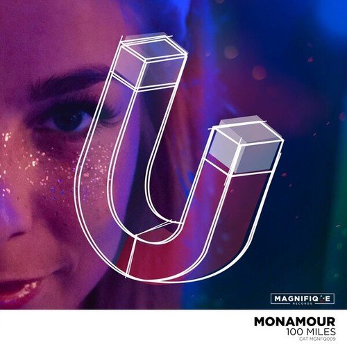 Monamour-100 Miles (Radio Edit)
