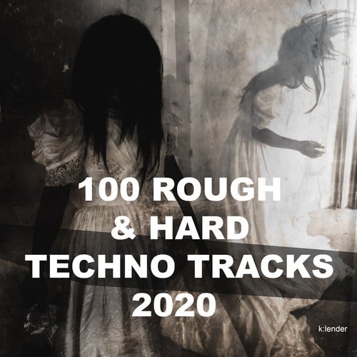Various Artists-100 Rough & Hard Techno Tracks 2020