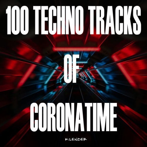 Various Artists-100 Techno Tracks of Coronatime