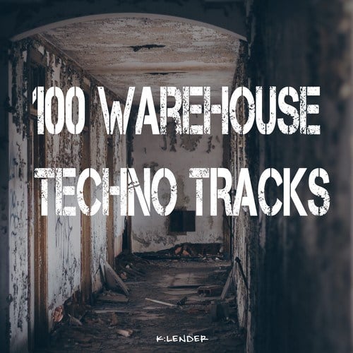 Various Artists-100 Warehouse Techno Tracks