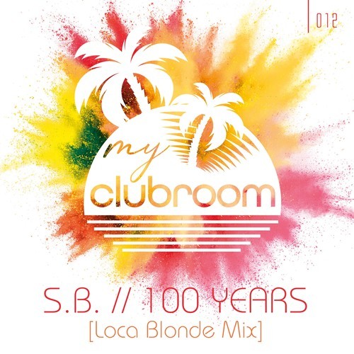 S.B., Loca Blonde-100 Years