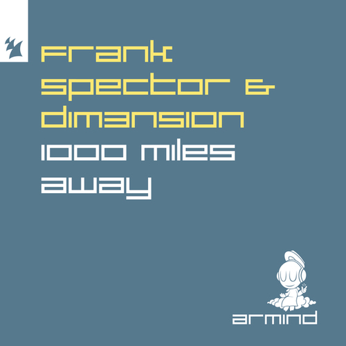 Frank Spector, Dim3nsion-1000 Miles Away