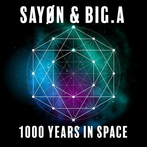 Sayon & Big.A-1000 Years in Space