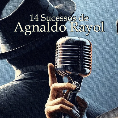 Agnaldo Rayol-14 Sucessos de Agnaldo Rayol