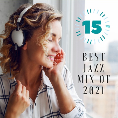 15 Best Jazz Mix of 2021