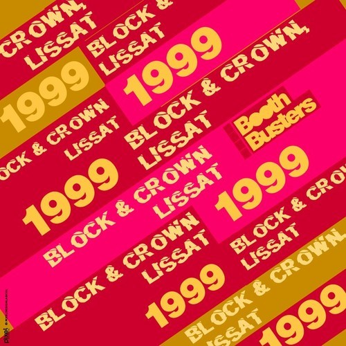 Block & Crown, Lissat-1999