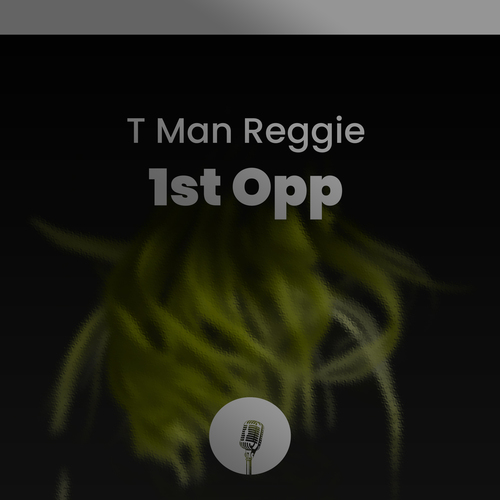 T Man Reggie-1st Opp