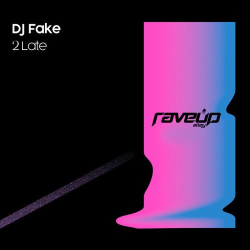 DJ Fake-2 Late