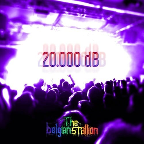 The Belgian Stallion-20.000 dB (2022 Version)