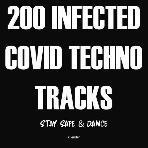 Various Artists-200 Infected Covid Techno Tracks: Stay Safe & Dance