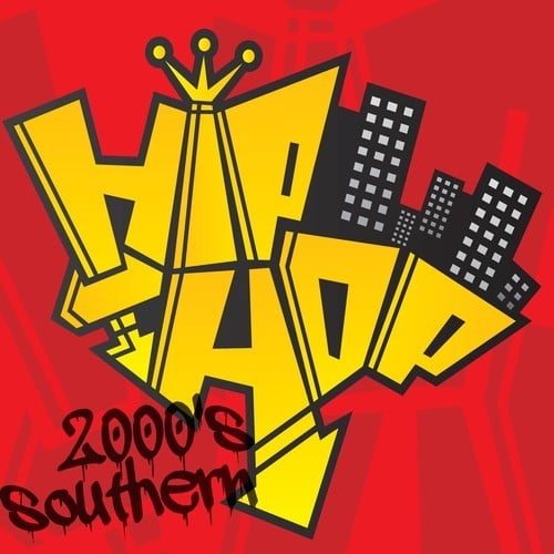 2000's Southern Hip Hop