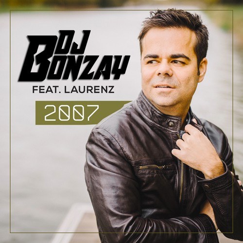 DJ Bonzay, Laurenz, Ramba Zamba, DJ MK-2007