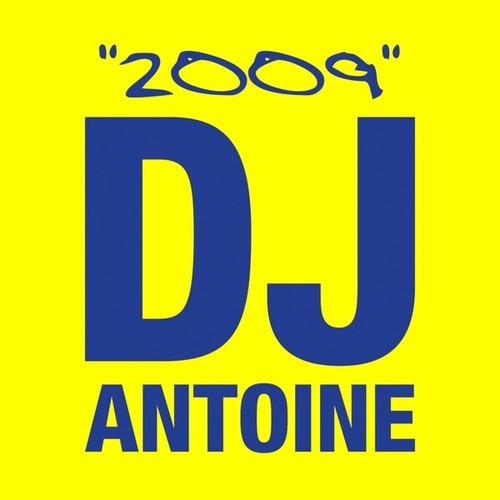 dj antoine, Remady, MC Roby Rob, MISH, DJ Smash, Fast Food, Mad Mark, Yoko, Chris Crime, Mike Candys-2009