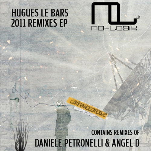 Hughes Le Bars, Daniele Petronelli & Angel D.-2011 Remixes