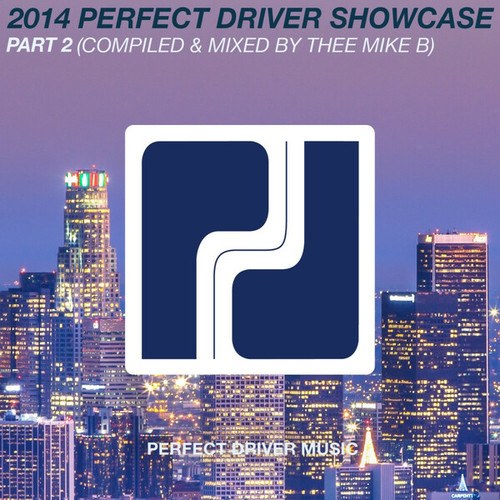 Various Artists-2014 Perfect Driver Showcase Pt. 2