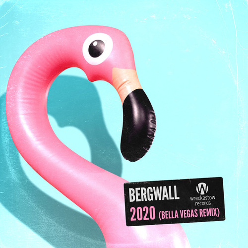 Bergwall, Bella Vegas-2020 (Bella Vegas Remix)