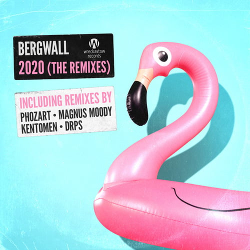 Bergwall, Phozart, Magnus Moody, Kentomen, DRPS, Peter Hardy, Magnus Magnusson, Kennet Eriksson, Ivar Petersson, Raffe Bergwall-2020 (The Remixes)