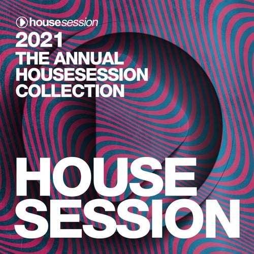 Various Artists-2021 the Annual Housesession Collection