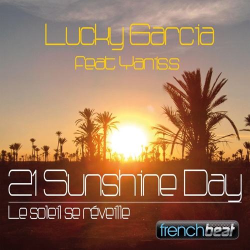 Lucky Garcia Feat Yanis.s-21 Sunshine Day