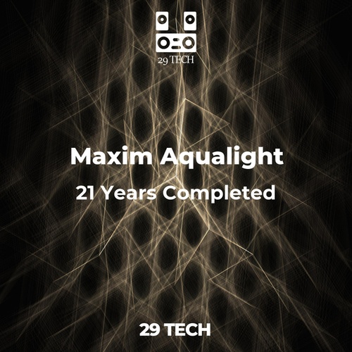 Maxim Aqualight-21 Years Completed