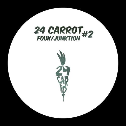 Fouk, Junktion-24 Carrot #2