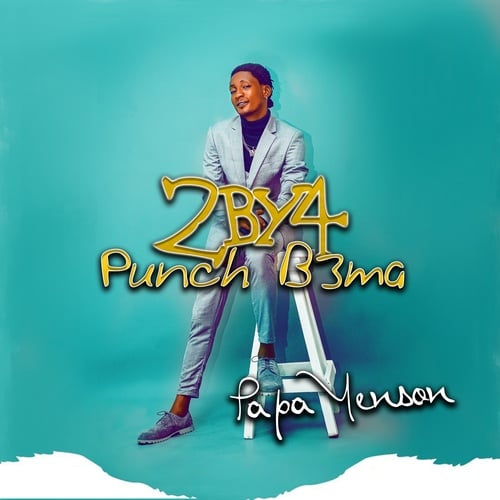 Papa Yenson-2by4 Punch B3ma