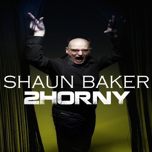 Shaun Baker-2Horny