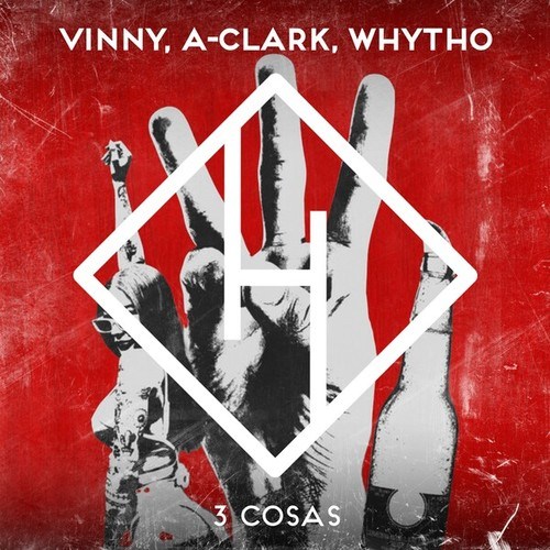 Vinny, A-Clark, WHYTHO-3 Cosas