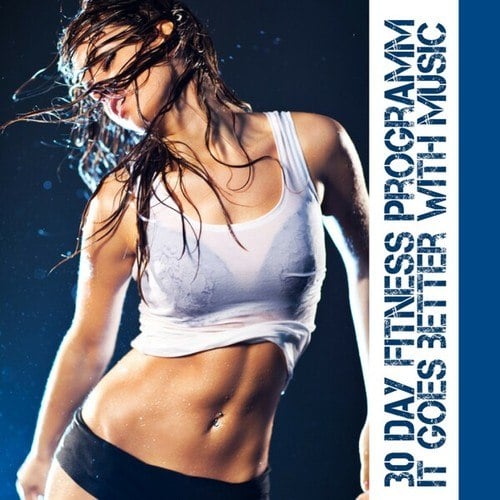 Various Artists-30 Day Fitness Programm - It Goes Better With Music