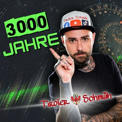 Tiroler Schmäh-3000 Jahre