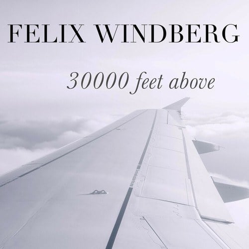 Felix Windberg-30000 feet above