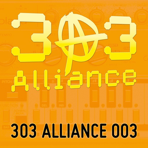 Lee S., Benji303, Toby Highpeak, Acid Ted, Witchdoktor-303 Alliance 003