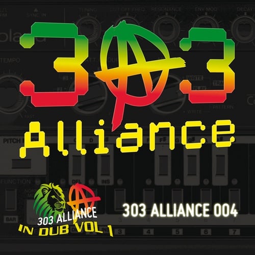 303 Alliance 004 - In Dub Vol. 1